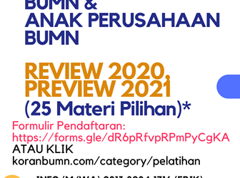 Workshop BUMN dan Anak Perusahaan BUMN : REVIEW 2020, PREVIEW 2021