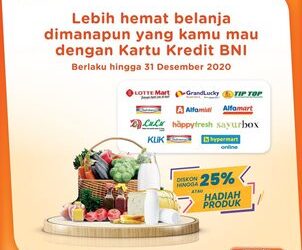 Dapatkan Diskon 25% atau Hadiah Produk Gunakan Kartu Kredit BNI
