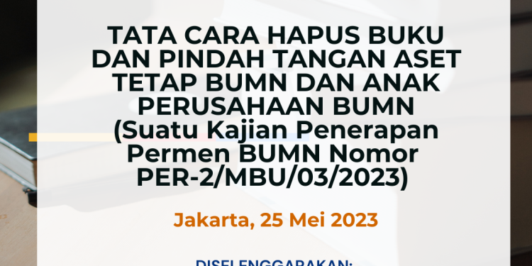 Workshop BUMN Dan Anak Perusahaan BUMN : TATA CARA HAPUS BUKU DAN ...