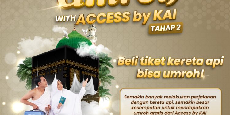 KAI Hadirkan Program Umroh Gratis Tahap 2, Tingkatkan Transaksi di Access by KAI
