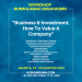 Workshop BUMN dan Anak Usaha BUMN 22 – 23 Agustus 2023 : “Business & Investment. How To Value A Company”