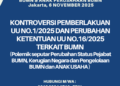 WORKSHOP BUMN dan Anak Usaha BUMN 6 November 2025: KONTROVERSI PEMBERLAKUAN  UU NO.1/2025 DAN PERUBAHAN KETENTUAN  UU NO.16/2025 TERKAIT BUMN