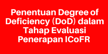 WORKSHOP BUMN & ANAK USAHA 23 Januari 2026 : Penentuan Degree of Deficiency (DoD) dalam Tahap Evaluasi Penerapan ICoFR