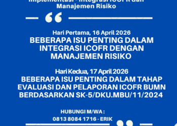 Workshop BUMN dan ANAK USAHA 16-17 April 2026: Implementasi – Integrasi ICOFR dan Manajemen Risiko