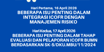Workshop BUMN dan ANAK USAHA 16-17 April 2026: Implementasi – Integrasi ICOFR dan Manajemen Risiko