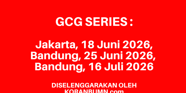 Workshop BUMN dan Anak Perusahaan : GCG SERIES pada 18 Juni, 25 Juni, dan 16 Juli 2026